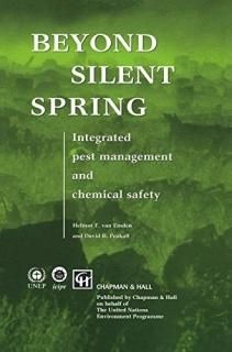 Beyond Silent Spring Integrated pest management and chemical safety
