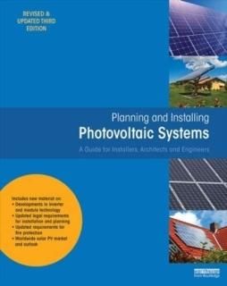 Planning and Installing Photovoltaic Systems A Guide for Installers Architects a