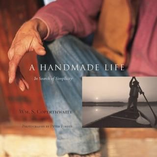 A Handmade Life In Search of Simplicity