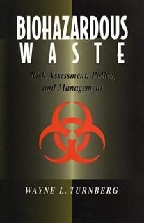 Biohazardous Waste Risk Assessment Policy and Management