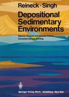 Depositional Sedimentary Environments With Reference to Terrigenous Clastics Spr