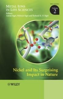 Nickel and Its Surprising Impact in Nature Metal Ions in Life Sciences