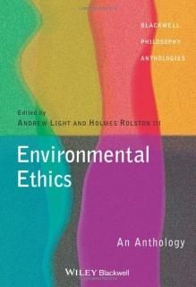 Environmental Ethics An Anthology Blackwell Philosophy Anthologies
