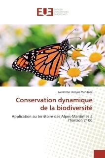 Conservation dynamique de la biodiversit? Application au territoire des Alpes-Ma