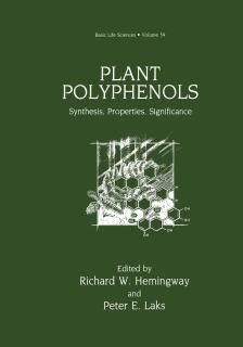 Plant Polyphenols Synthesis Properties Significance Basic Life Sciences Book 59 