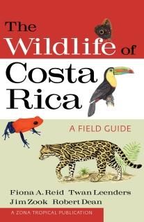 The Wildlife of Costa Rica A Field Guide A Zona Tropical Publication