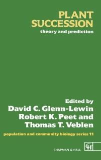 Plant Succession Theory and prediction Population and Community Biology Series 1