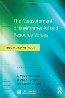The Measurement of Environmental and Resource Values Theory and Methods