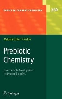 Prebiotic Chemistry From Simple Amphiphiles to Protocell Models Topics in Curren