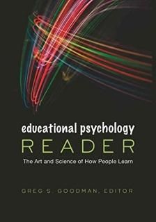 Educational Psychology Reader The Art and Science of How People Learn Educationa