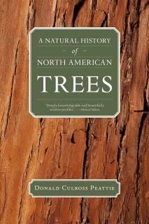 A Natural History of North American Trees Donald Culross Peattie Library