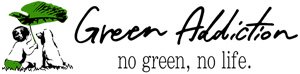 GREEN ADDICTION｜グリーンアディクション