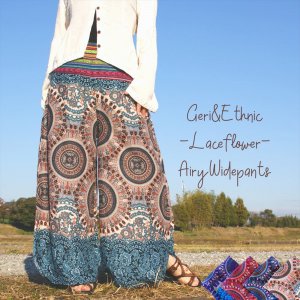 Geri&Ethnic AiryWidepants ＊Laceflower 4color