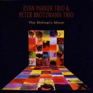 Evan Parker Trio, Peter Brötzmann Trio / The Bishop's Move (CD)