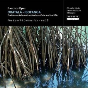 Francisco López / Obatalá - Ibofanga (CD-R)
