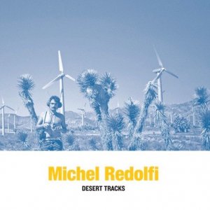 Michel Redolfi / Desert Tracks (LP)