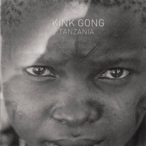 Kink Gong / Tanzania (LP)