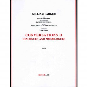 William Parker / Conversations II : Dialogues & Monologues (BOOK+CD)