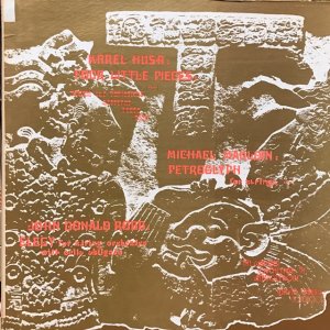 Karel Husa, Michael Mauldin, John Donald Robb / Four Little Pieces - Petroglyph - Elegy (LP)
