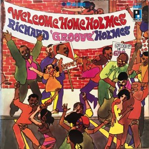 Richard 'Groove' Holmes / Welcome Home Holmes (LP)
