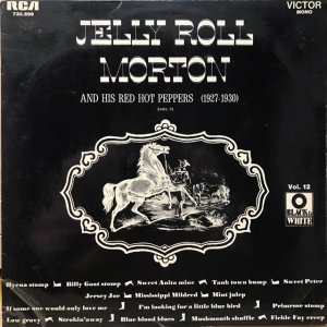 Jelly Roll Morton And His Red Hot Peppers / 1927-1930 (LP)