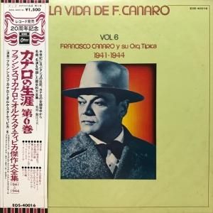 Francisco Canaro / La Vida De Francisco Canaro Vol.6 : 1941-1944 (LP)