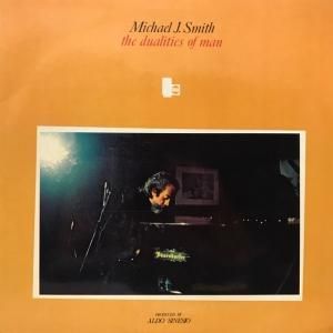 Michael J. Smith / The Dualities Of Man (LP)