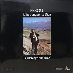 Julio Benavente Diaz / Perou : Le Charango Du Cuzco (LP)