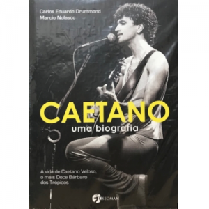 Carlos Eduardo Drummond / Caetano : uma biografia (Book)