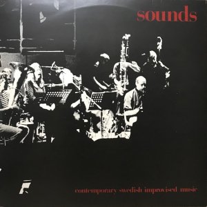 V.A. / Sounds : Contemporary Swedish Improvised Music (2LP)