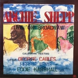 Archie Shepp / California Meeting : Live 