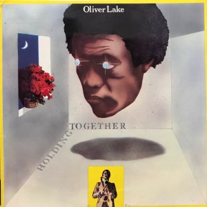 Oliver Lake / Holding Together (LP)
