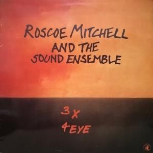 Roscoe Mitchell And The Sound Ensemble / 3  4 Eyes (LP)