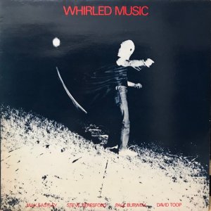 Max Eastley, etc. / Whirled Music (LP)
