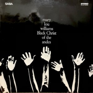 Mary Lou Williams / Black Christ of The Andes (LP)
