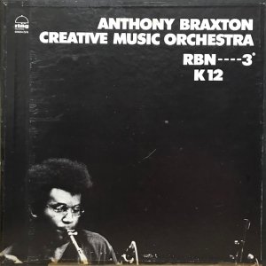 Anthony Braxton Creative Music Orchestra / RBN----3° K12 (3LP BOX)