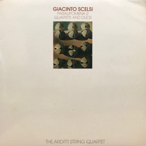 Giacinto Scelsi, The Arditti String Quartet / Paralipomena 2 - Quartets And Duos (2LP)