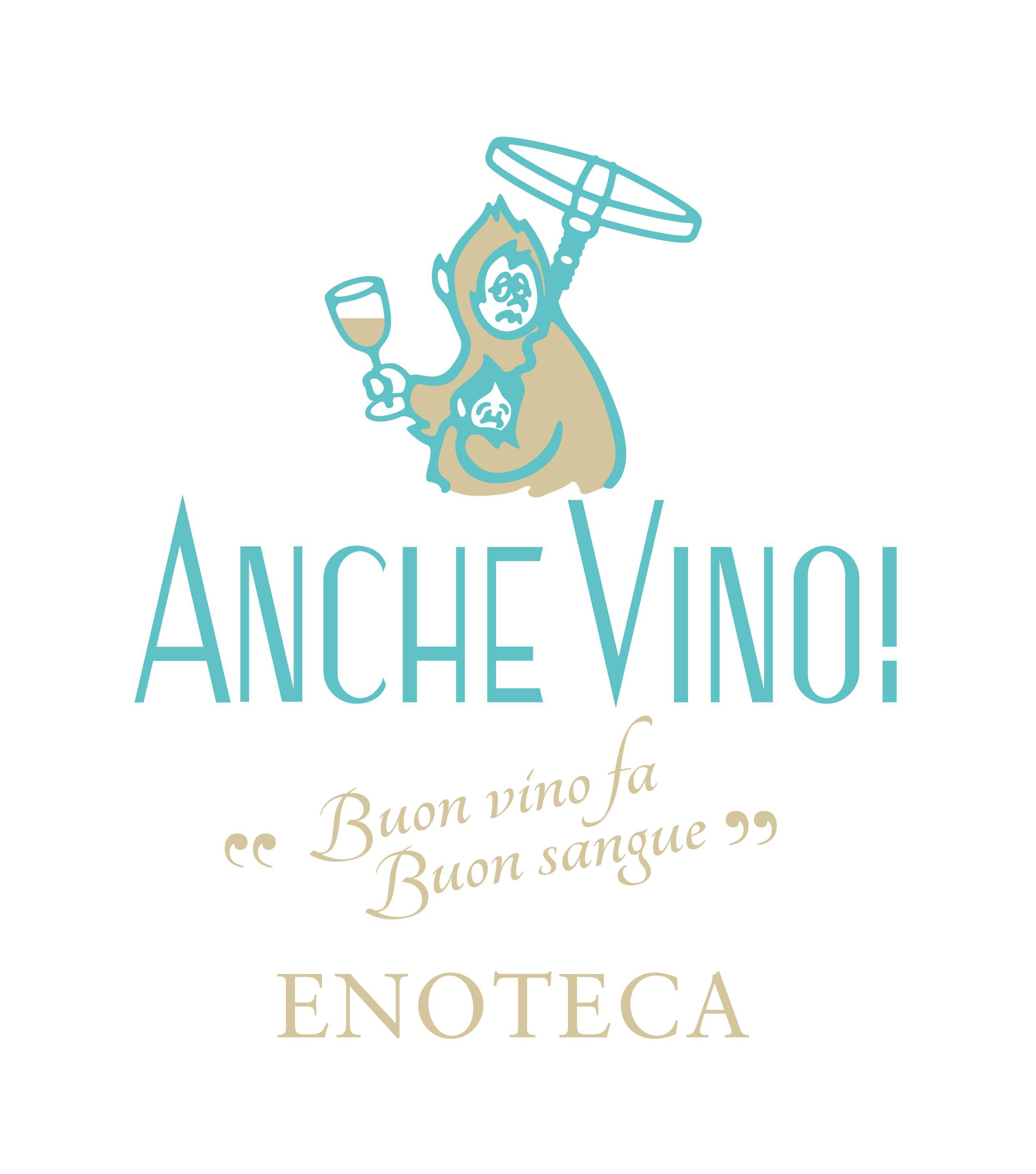 Anche Vino!
