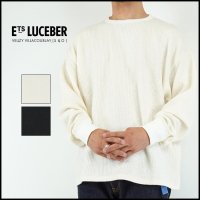 LUCEBER/ルースバー<br>CREW NECK SHIRT/クルーネックシャツ