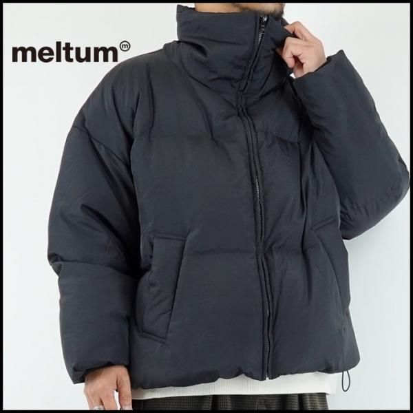 高級品市場 meltum/メルタム PUFF DOWN JACKET/バフダウンジャケットの正規 ジャケット・アウター