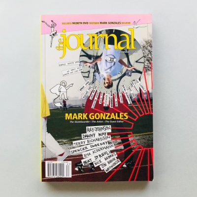 the journal feauturing mark gonzales volume 06 /  ޡ 󥶥쥹<br>Mark Gonzales