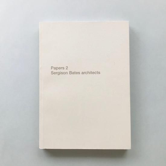 サージソン・ベイツ Sergison Bates/ Papers 2 Papers 2Sergison Bates Architects - 古本買取販売 | ATELIER