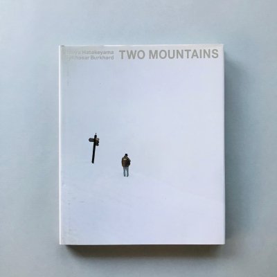 TWO MOUNTAINS Ĥλ /<br>ȫľȡХ륿롦֥륯ϥBalthasar Burkhard