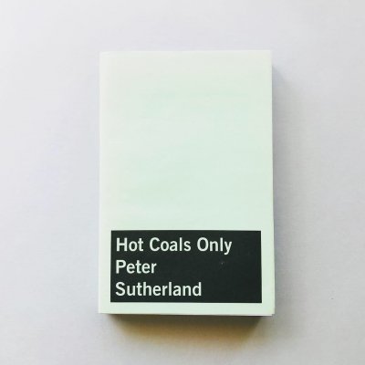 ԡɼ̿<br>Hot Coals Only / Peter Sutherland