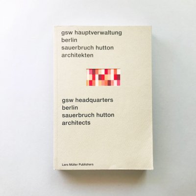 Gsw Hauptverwaltung Berlin<br>Sauerbruch Hutton Architekten