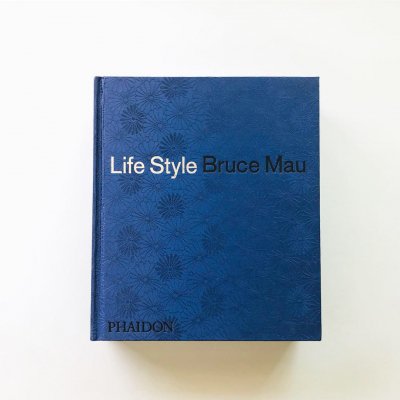 Life Style / Bruce Mau<br>֥롼ޥ