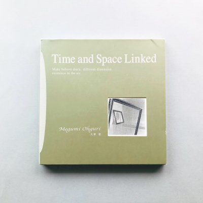 Ϣ<br>Time and Space Linked<br>緪 Megumi Ohguri