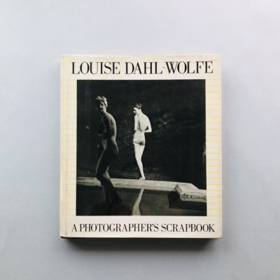 Louise Dahl-Wolfe A photographer's scrapbook<br>륤롦
