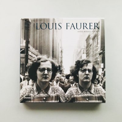 Louis Faurer / 󡦥륯å<br>Anne Wilkes Tucker