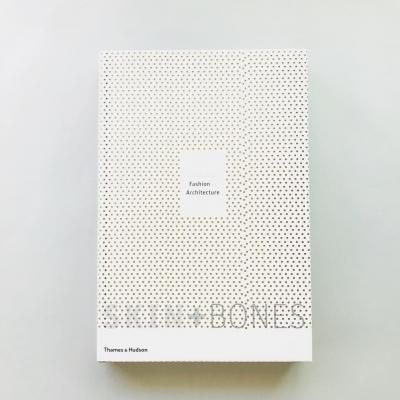 Skin + Bones Parallel Practices<br>in Fashion and Architecture